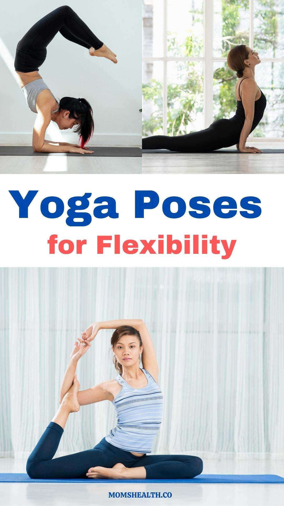 Yoga Poses for Flexibility – Master the Splits and Cobra Pose!