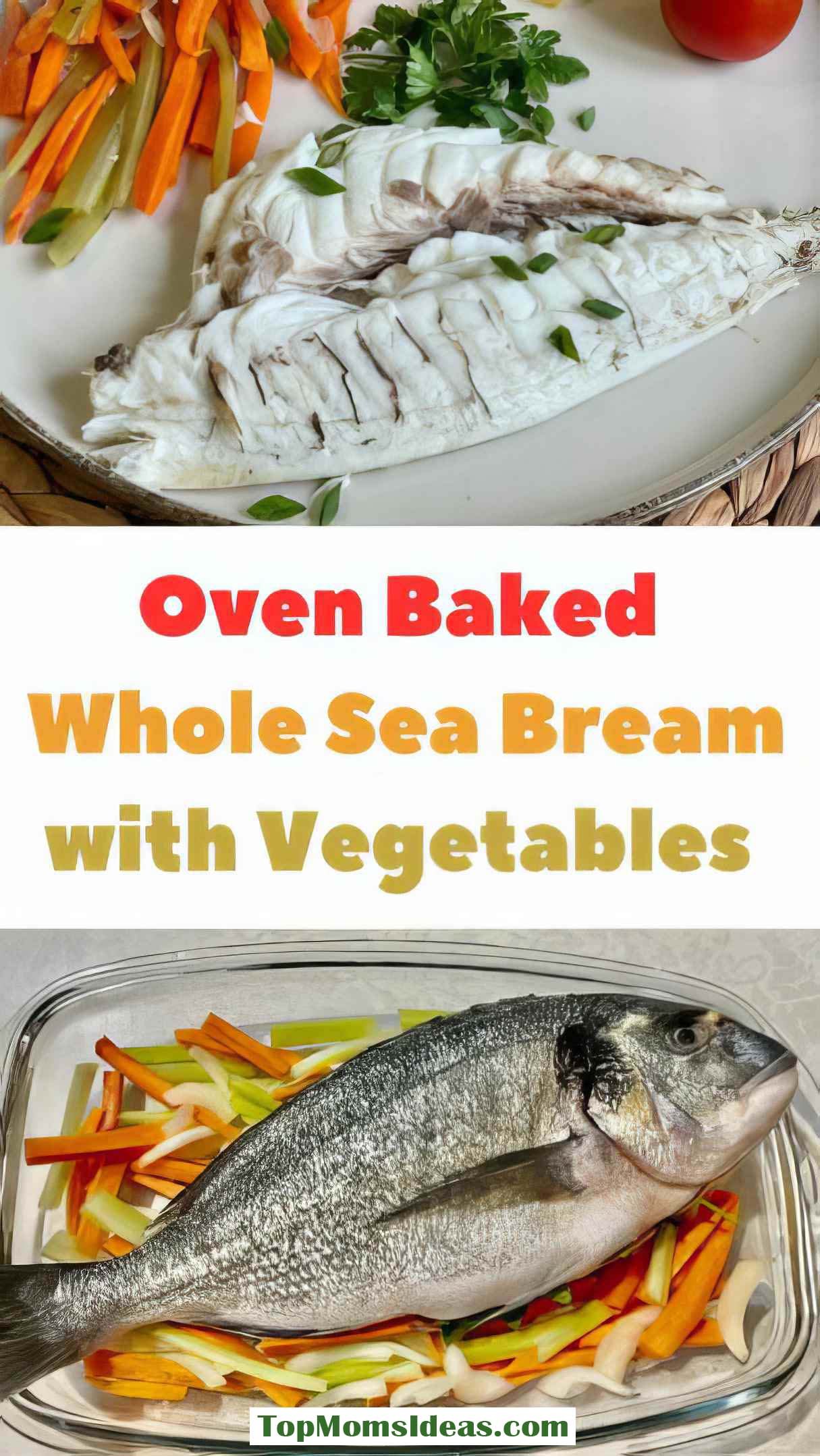 Oven Baked Whole Sea Bream with Vegetables - Best Holiday Main Dish!