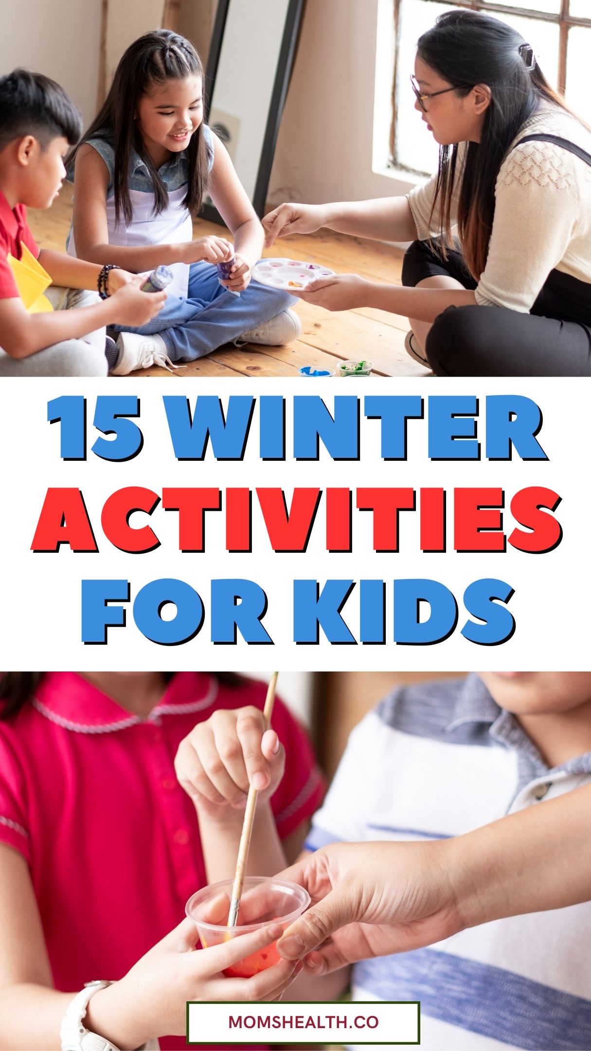 Outdoor and Indoor Winter Activities for Kids