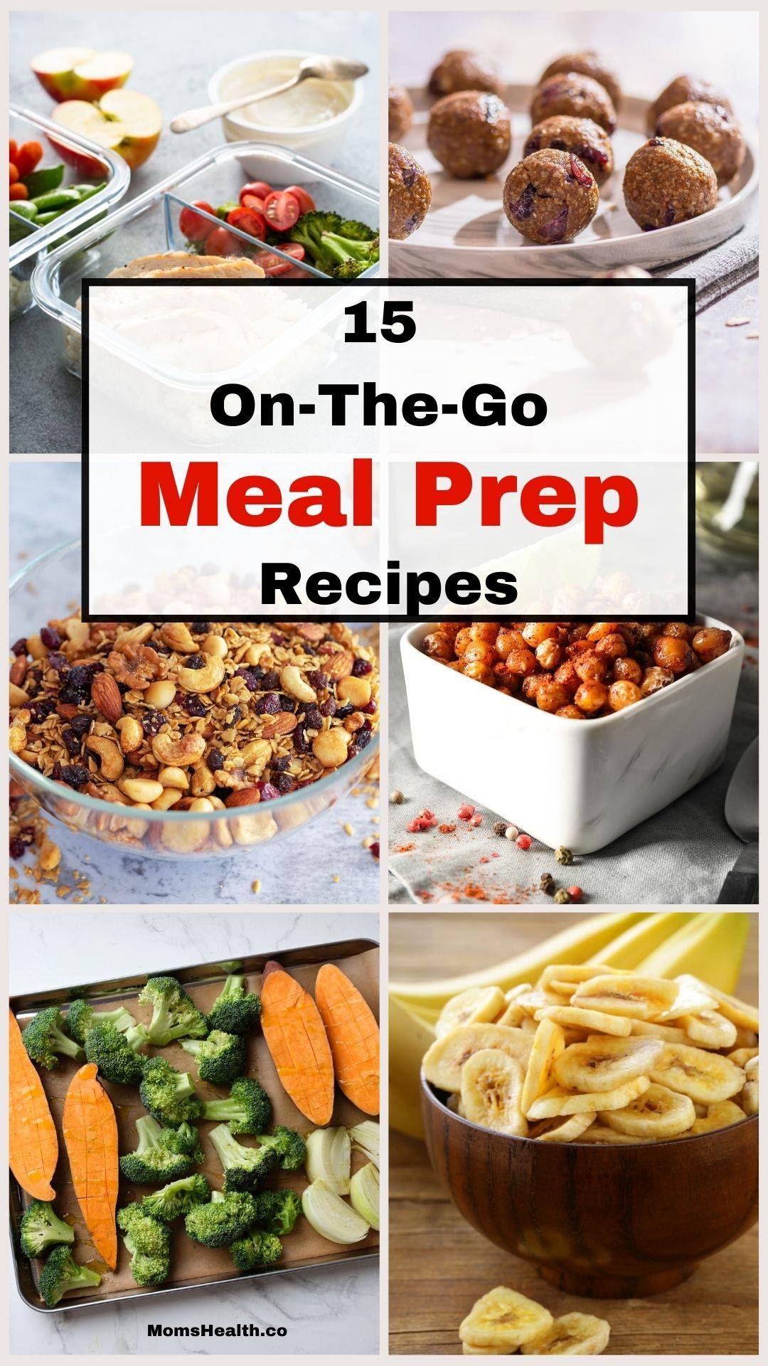 15 On-The-Go Easy Meal Prep Snack Ideas | Meal Prep Recipes