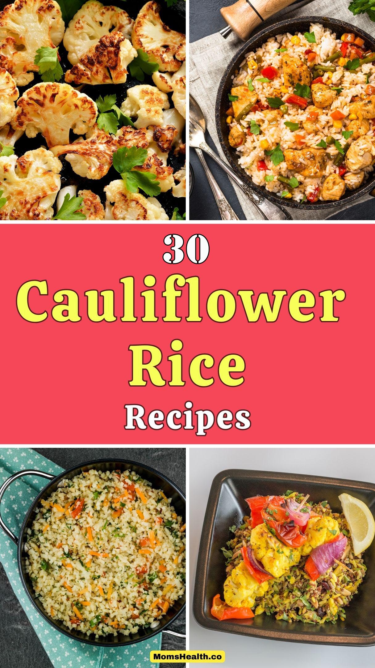 30 Best Cauliflower Rice Recipes
