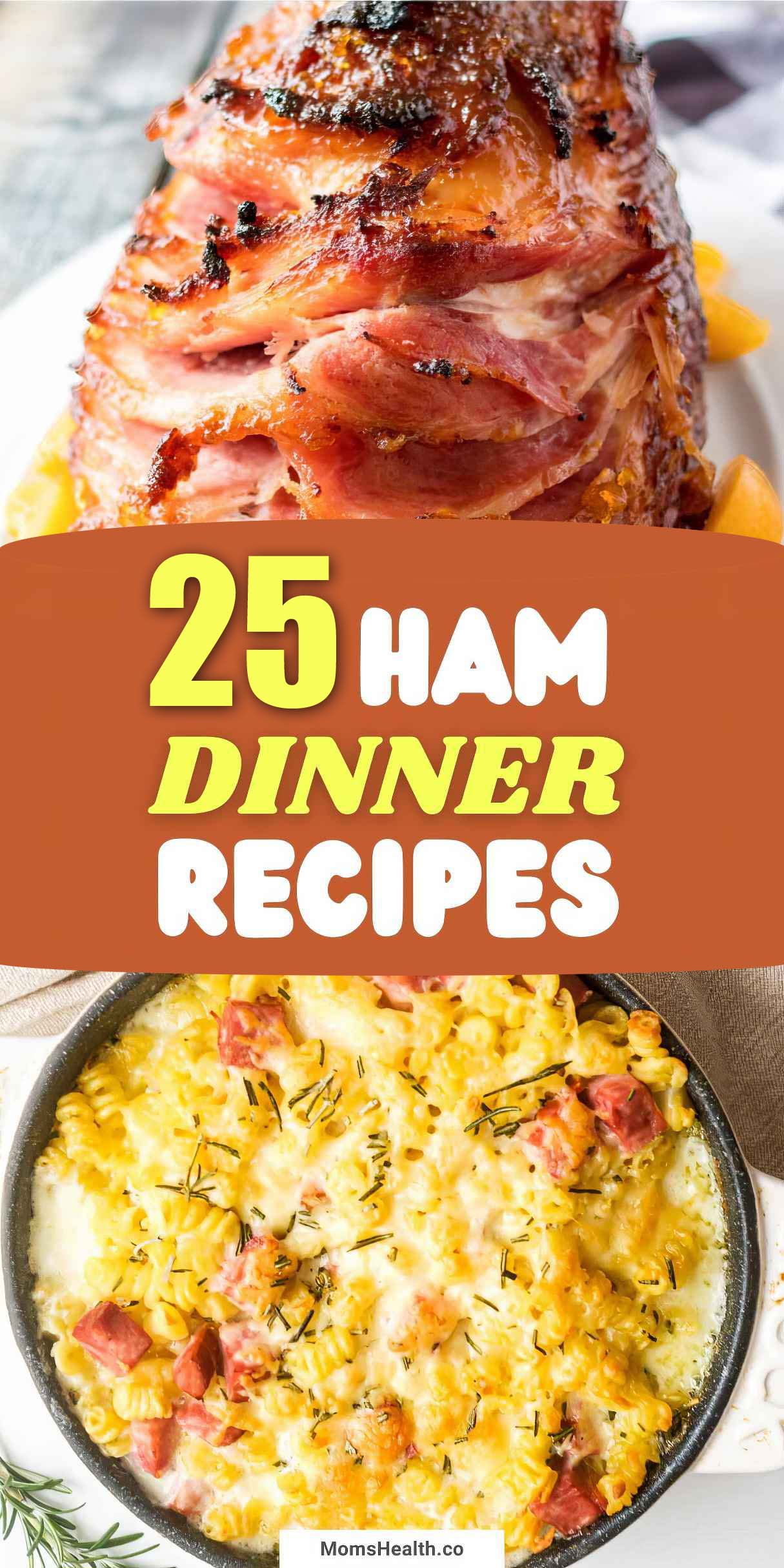 25 Ham Dinner Recipes
