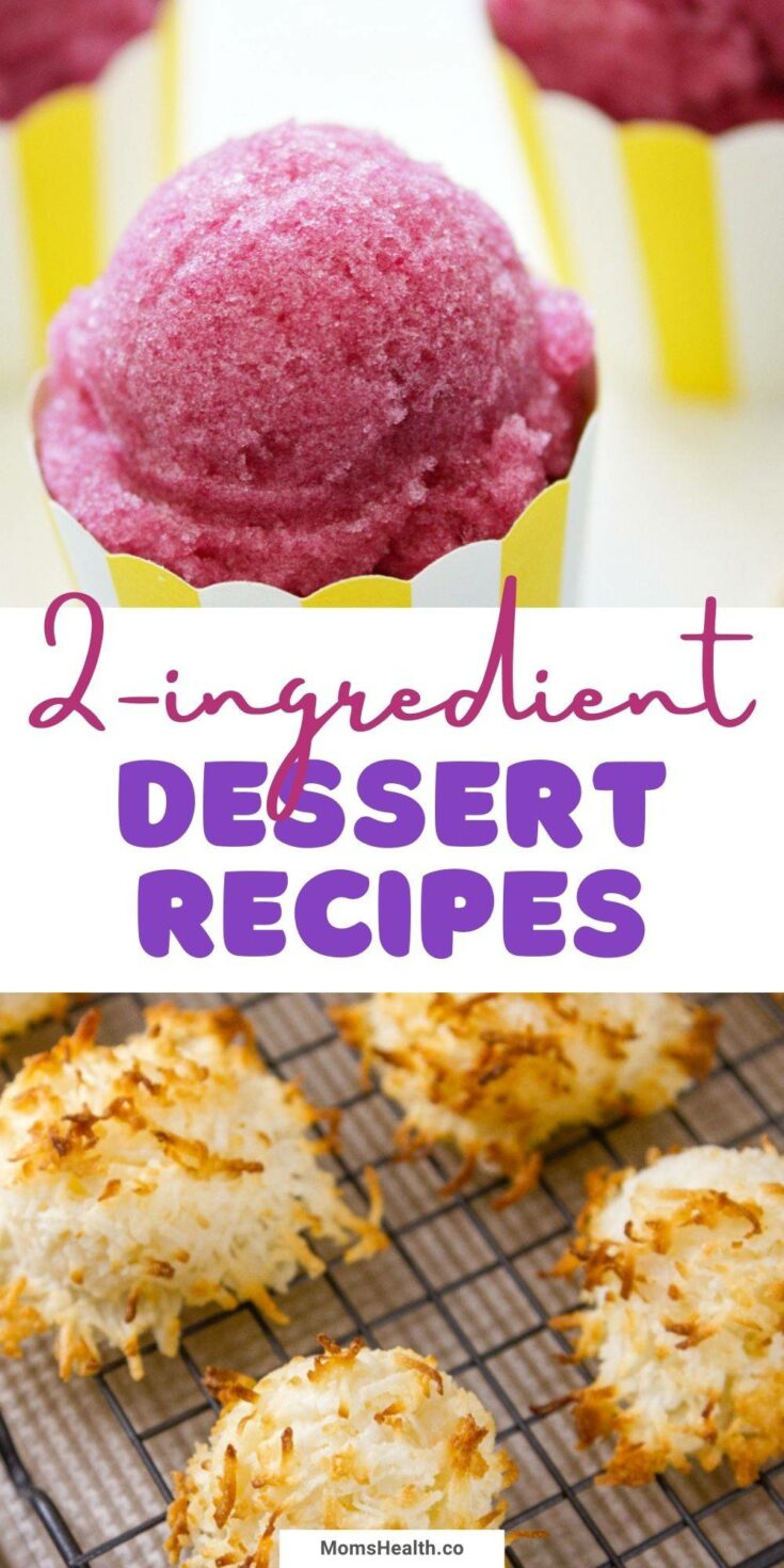 15 Easy 2 Ingredients Dessert Recipes