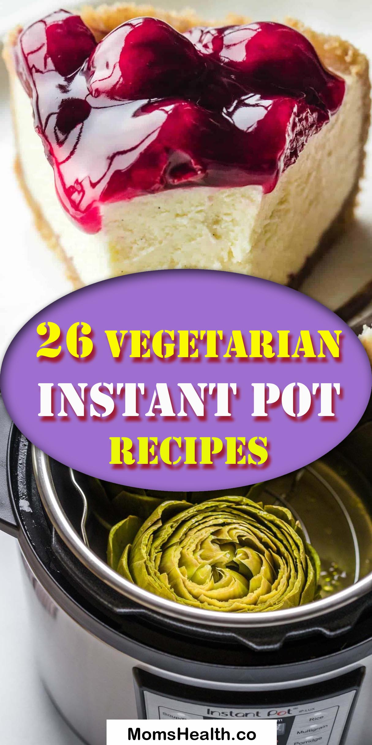 26 Vegetarian Instant Pot Recipes