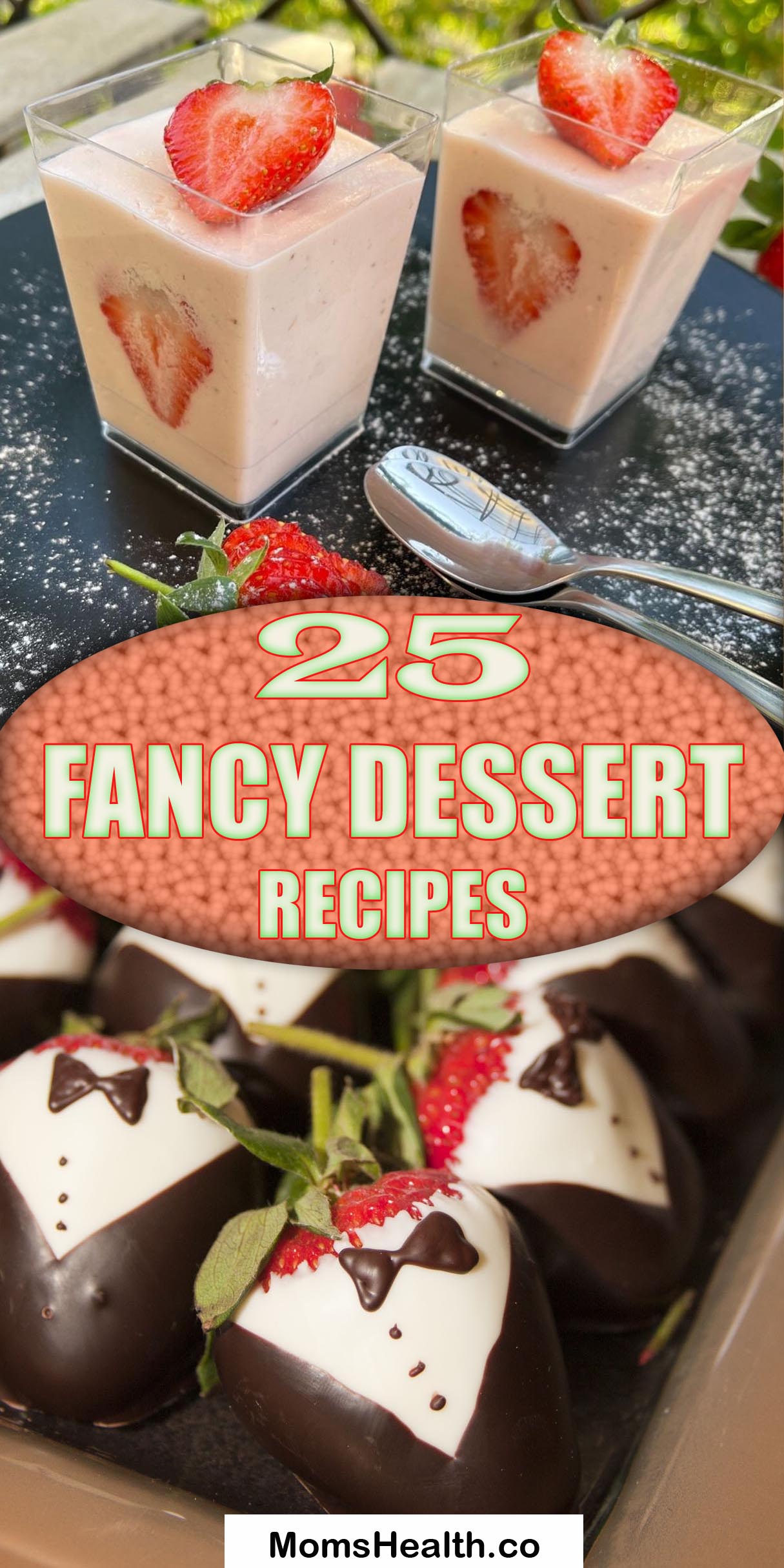 25 Fancy Dessert Recipes
